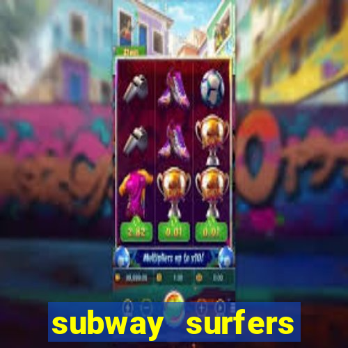 subway surfers start game havana